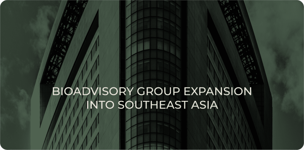 BioAdvisory Group Expansion into Southeast Asia